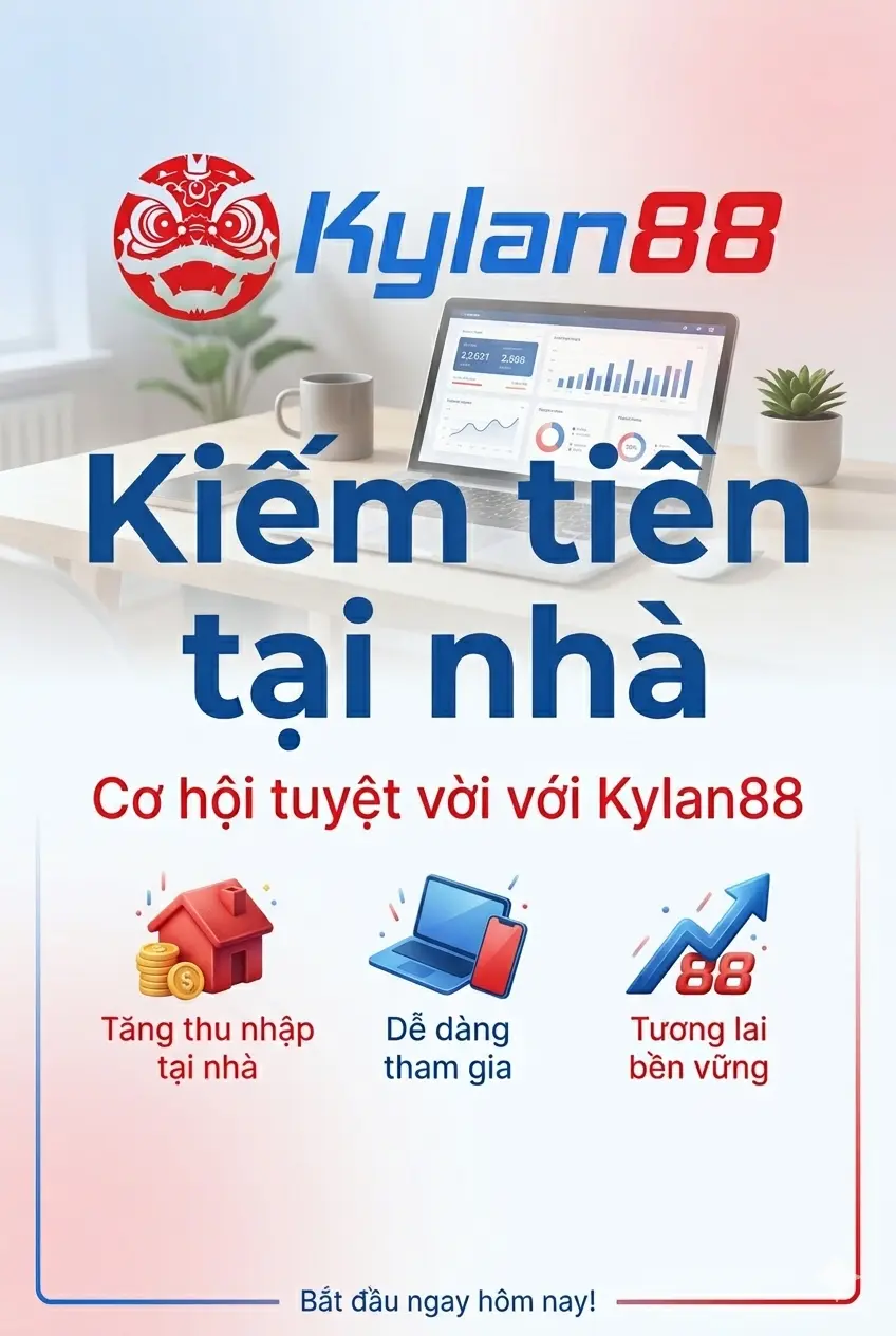 việc làm thêm tại nhà 2026 không cần vốn kylan88 pay sinh viên nội trợ